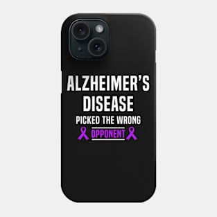 Alzheimer's Disease Picked The Wrong Opponent Phone Case