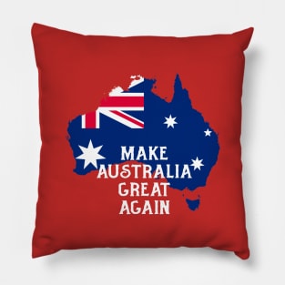 Make Australia Great Again Pillow