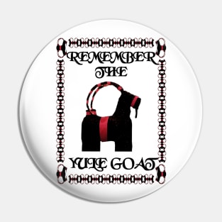 Remember the Yule Goat Pin