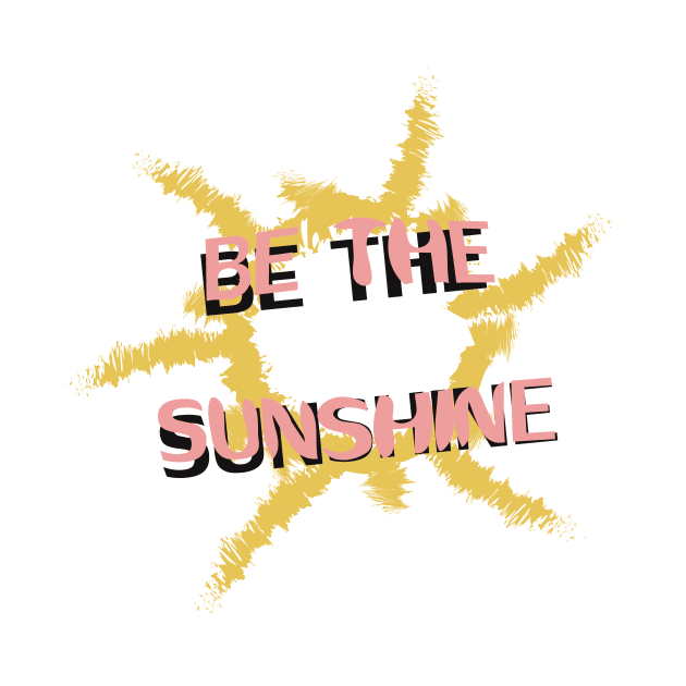 Be the Sunshine by NAKLANT