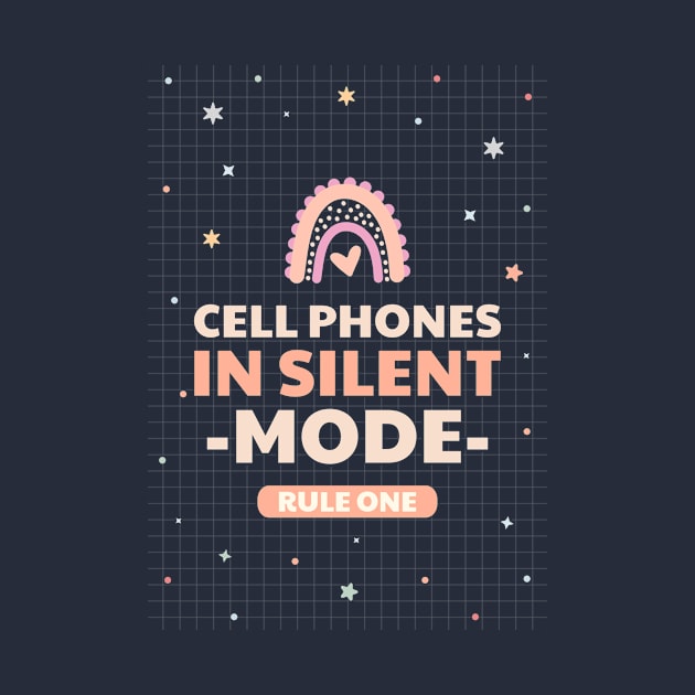 cell phones in silence mode, rule one by Zipora