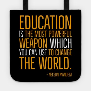 Black History, Education is the most powerful weapon, Nelson Mandela, World History, Freedom Tote