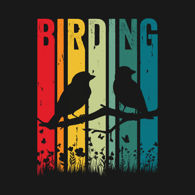 Birding Bird Watching Bird Watcher Birder by Crazyshirtgifts