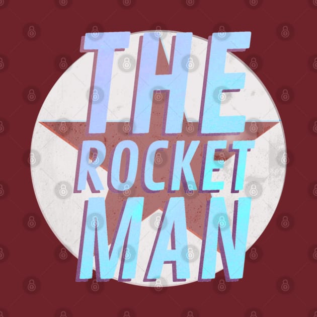 The Rocket Man by Dpe1974