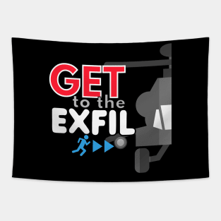 Get to the exfil Tapestry