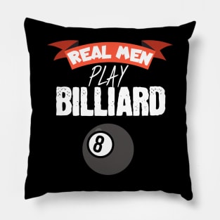 Real men play billiard Pillow