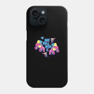 Just Roll With It Skates Retro Phone Case