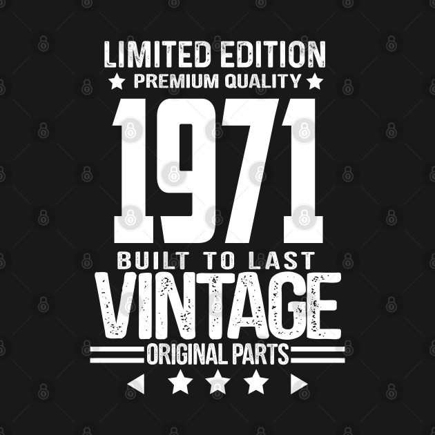 Disover Retro Vintage Birthday- 1971 - Retro Vintage Birthday - T-Shirt