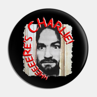 Charles Manson - Here's Charlie! Pin