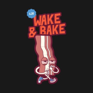 Wake And Bake T-Shirt