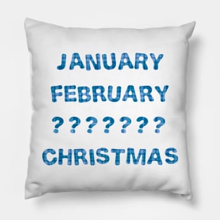 January February ????? Christmas Pillow