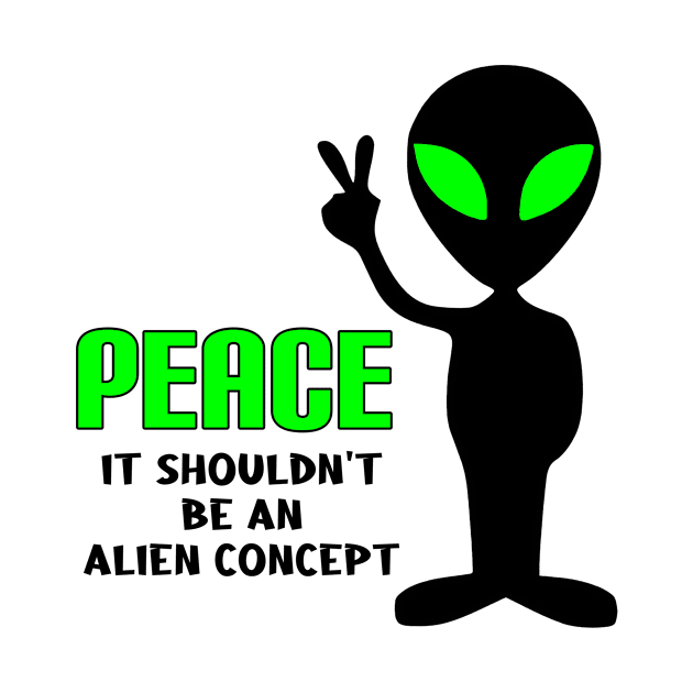 Peace, It Shouldn't be an Alien Concept by imphavok