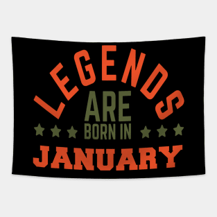 Legends Are Born In January Tapestry