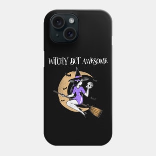 Witchy But Awesome Phone Case