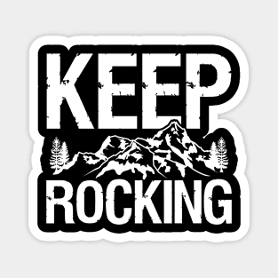 Keep Rocking - Geology Magnet