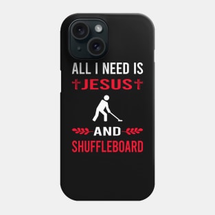 I Need Jesus And Shuffleboard Phone Case