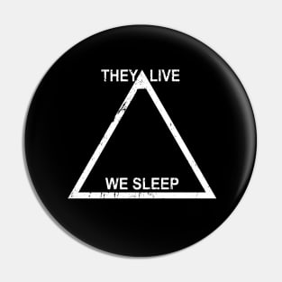 They live We sleep Pin