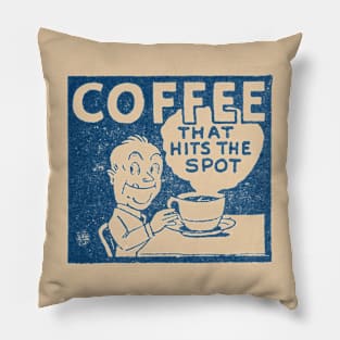 1940's Coffee That Hits the Spot Pillow