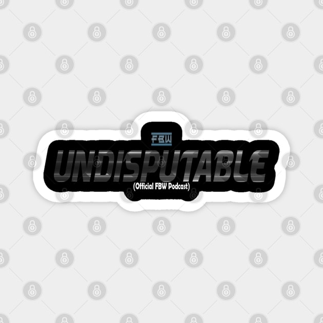 FBW Undisputable Logo Magnet by FBW Wrestling 