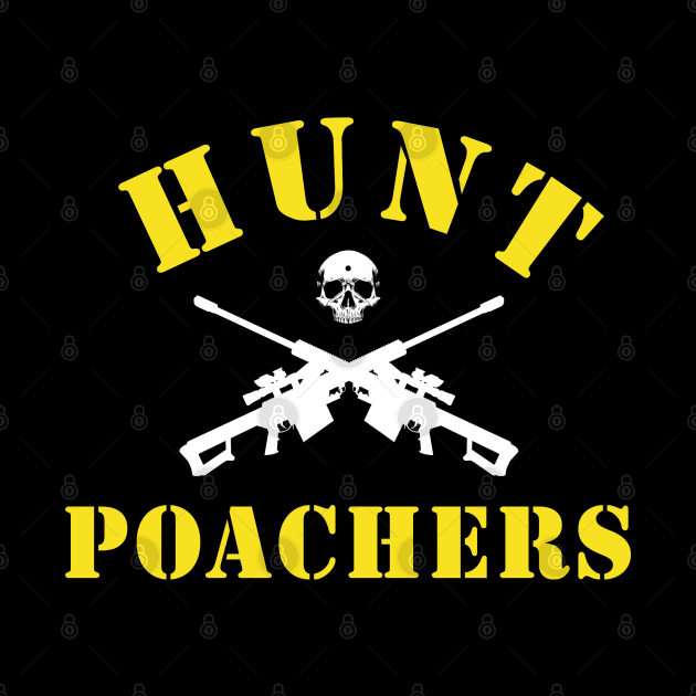 Hunt Poachers by ShootTheMessenger