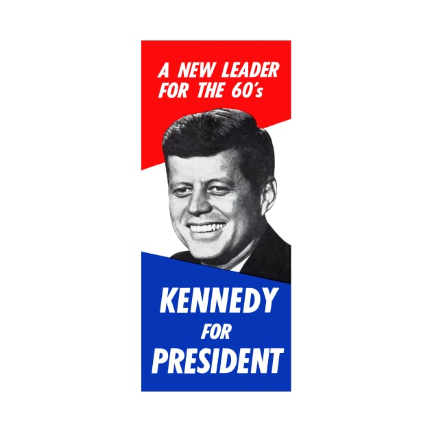 1960 Kennedy, a New Leader for the Sixties by historicimage