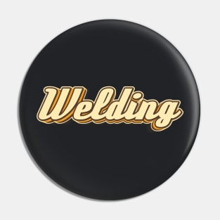 Welding typography Pin