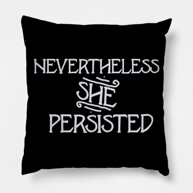 Vintage Nevertheless she persisted Pillow by bubbsnugg