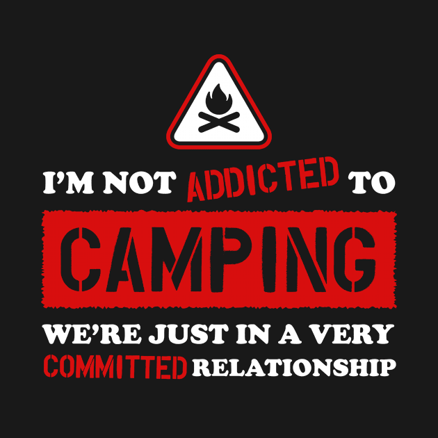 Addicted To Camping by veerkun