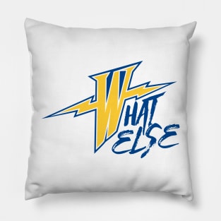 What Else Warriors Pillow