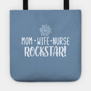 Mom Wife Nurse Rockstar! Tote