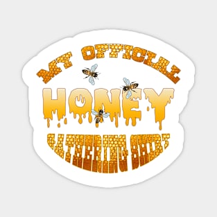 My  official honey gathering t-shirt Magnet