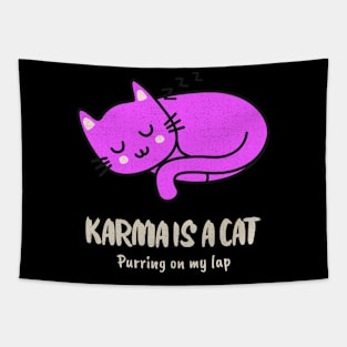 Karma is a cat Tapestry