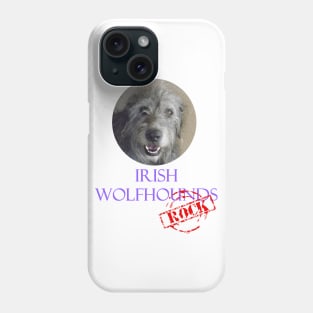 Irish Wolfhounds Rock! Phone Case