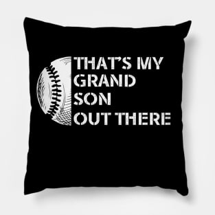 Baseball Grandma Funny That's My Grandsons Out Ther Baseball Pillow