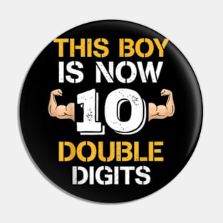 This Boy is Now Double Digits 10th Birthday Boy 10 years old Pin