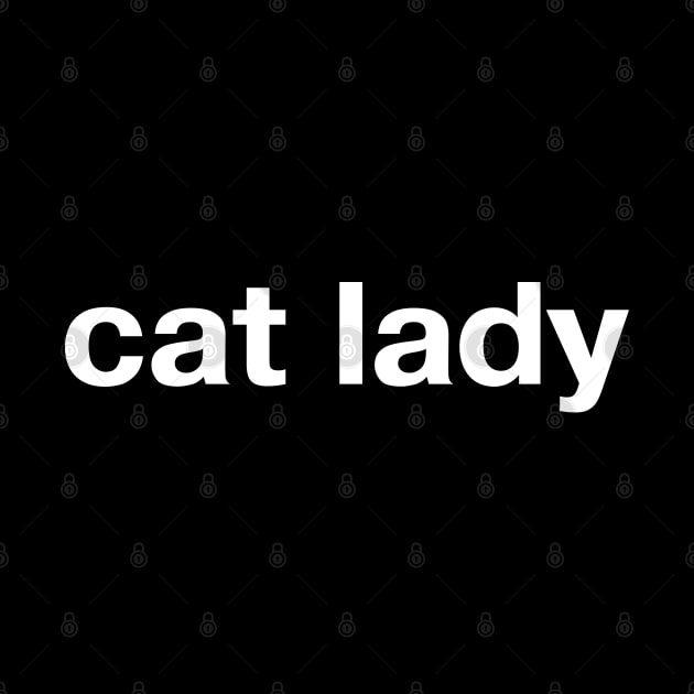 cat lady by TheBestWords