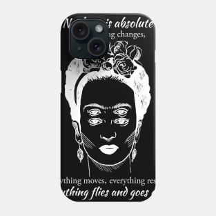 Frida Kahlo Quote Phone Case