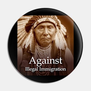 Against Illegal Immigration Pin