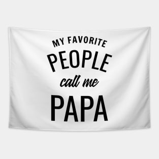 My Favorite People Call Me Papa Tapestry