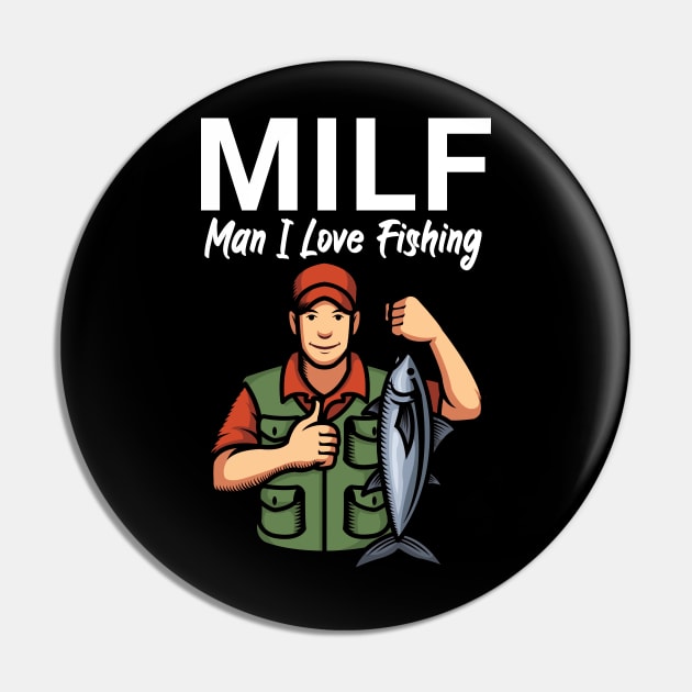 Milf man i love fishing Pin by maxcode