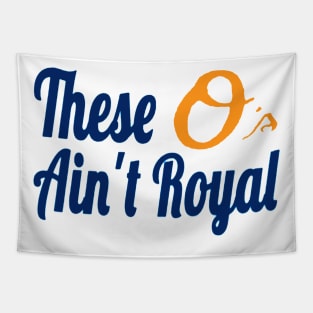 These O's Ain't Royal Kansas City Baseball Inspired Tapestry