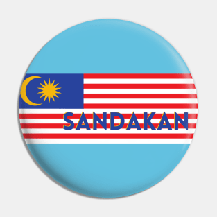 Sandakan City in Malaysian Flag Pin