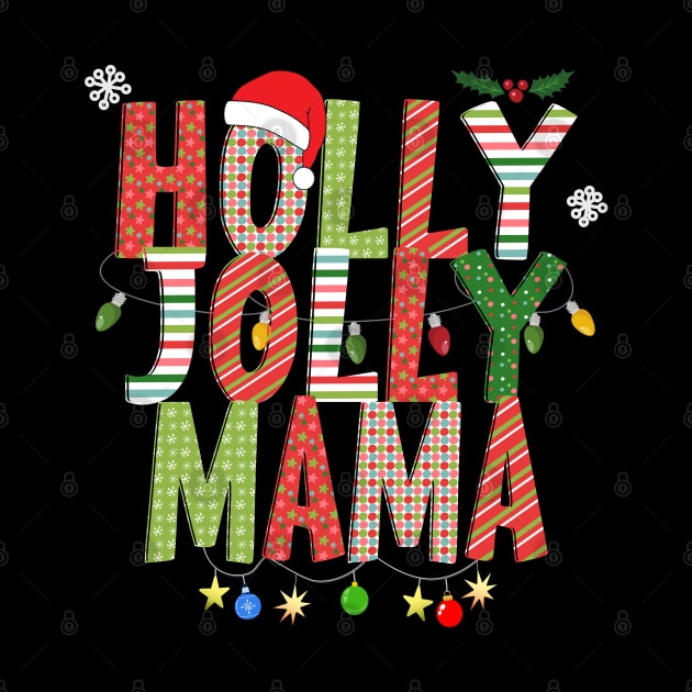 Holly Jolly Mama by Blended Designs