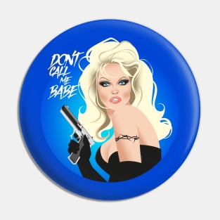 Don't call me babe Pin