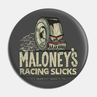Maloney's Racing Slicks Pin