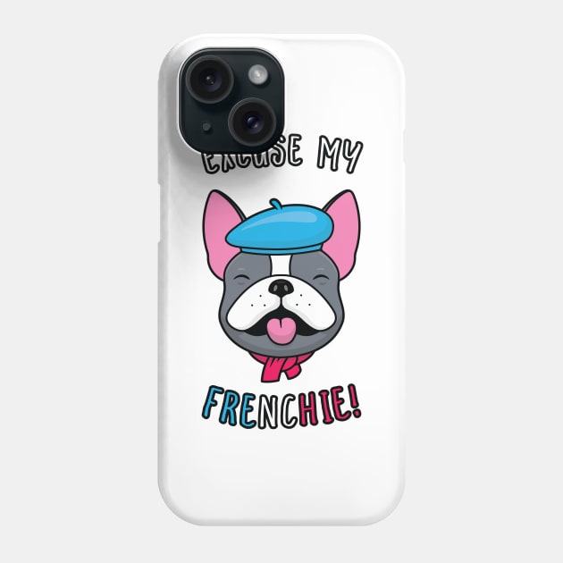 Excuse My Frenchie Phone Case by zoljo