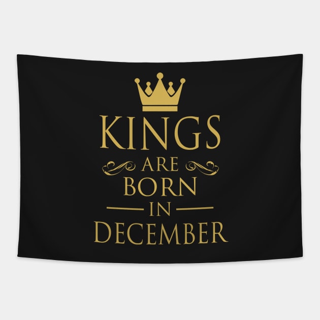 KINGS ARE BORN IN DECEMBER Tapestry by dwayneleandro