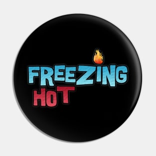 Freezing Hot Pin