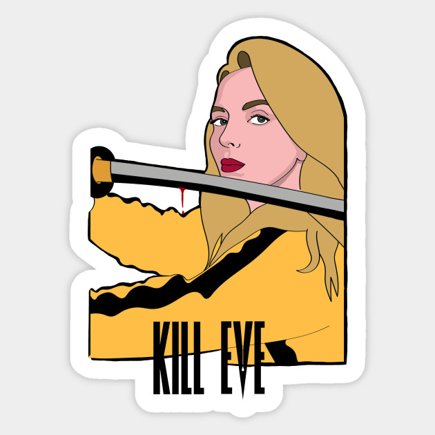 Kill Eve - Killing Eve - Sticker