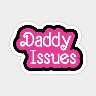 Daddy Issues Magnet